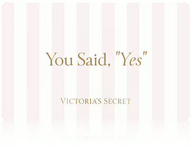VS eGift Card- You Said Yes